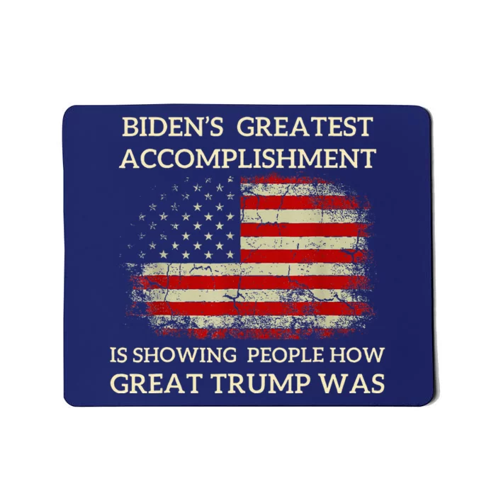 Funny BidenS Greatest Accomplishment Is Showing Trump 2024 Mousepad