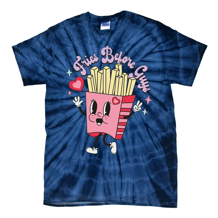 Fries Before Guys Teenage Girls Dating Valentine's Day Gifts Tie-Dye T-Shirt