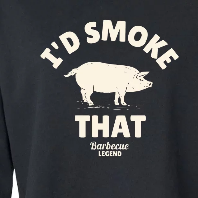 Funny BBQ Grilling Id Smoke That Cropped Pullover Crew