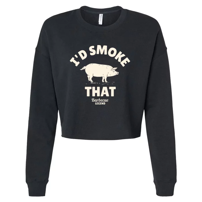 Funny BBQ Grilling Id Smoke That Cropped Pullover Crew