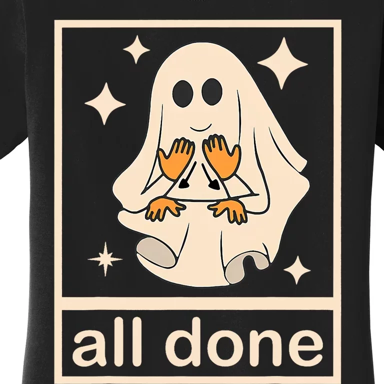 Funny Boojee Ghost All Done Slp Speech Therapy Halloween Women's T-Shirt