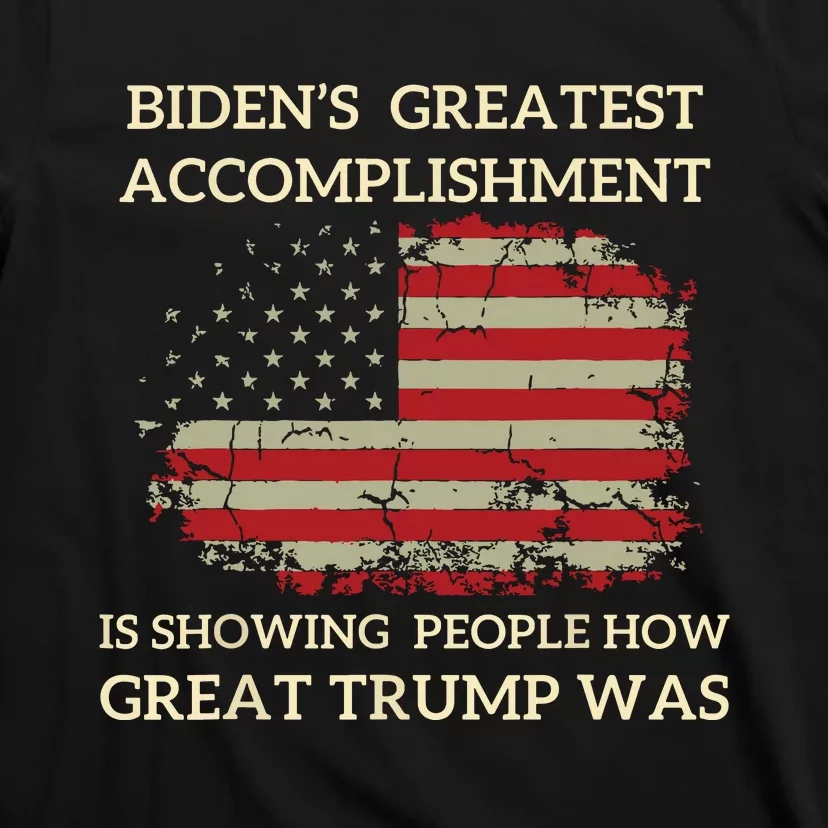 Funny Bidens Greatest Accomplishment Is Showing Trump 2024 T-Shirt