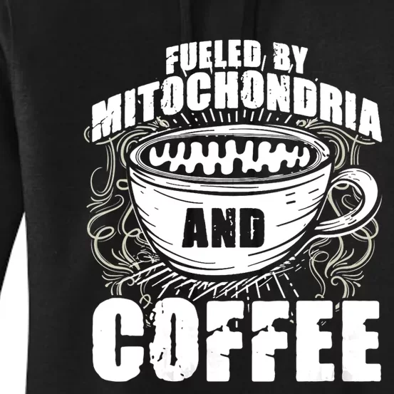 Funny Biology Gift Scientist Mitochondria Coffee Biologist Women's Pullover Hoodie