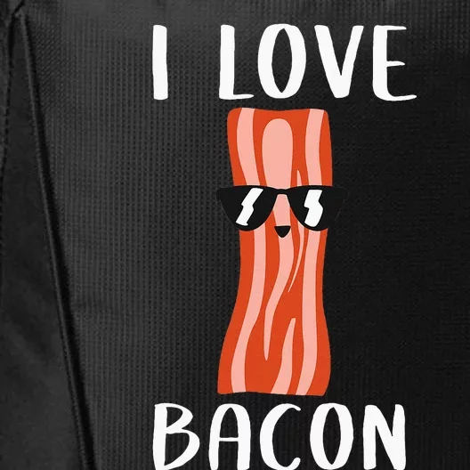 Funny Bacon Gift Cool Geeky I Love Bacon City Backpack