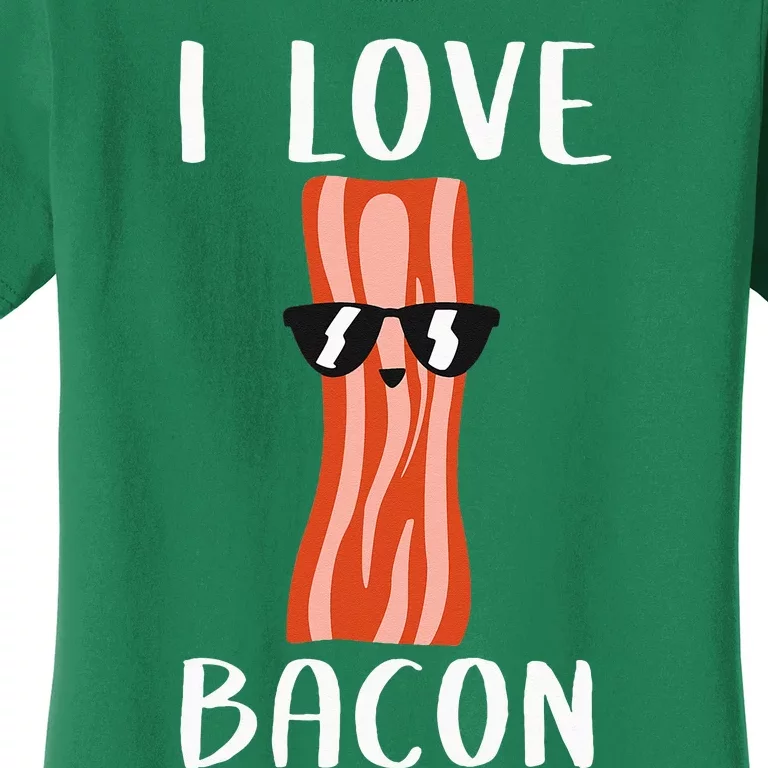 Funny Bacon Gift Cool Geeky I Love Bacon Women's T-Shirt