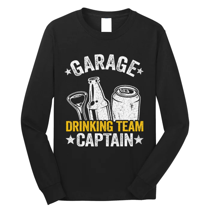 Funny Beer Garage Drinker Garage Drinking Team Captain Long Sleeve Shirt