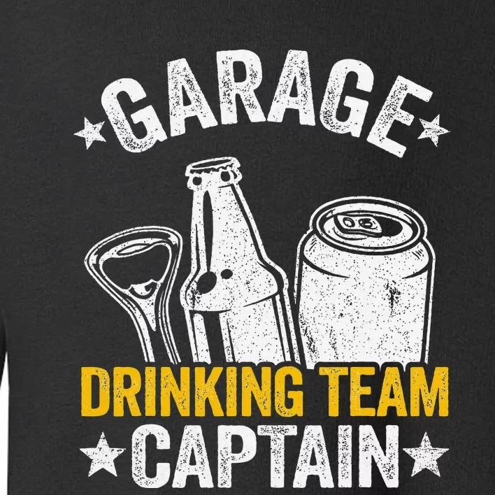 Funny Beer Garage Drinker Garage Drinking Team Captain Toddler Sweatshirt