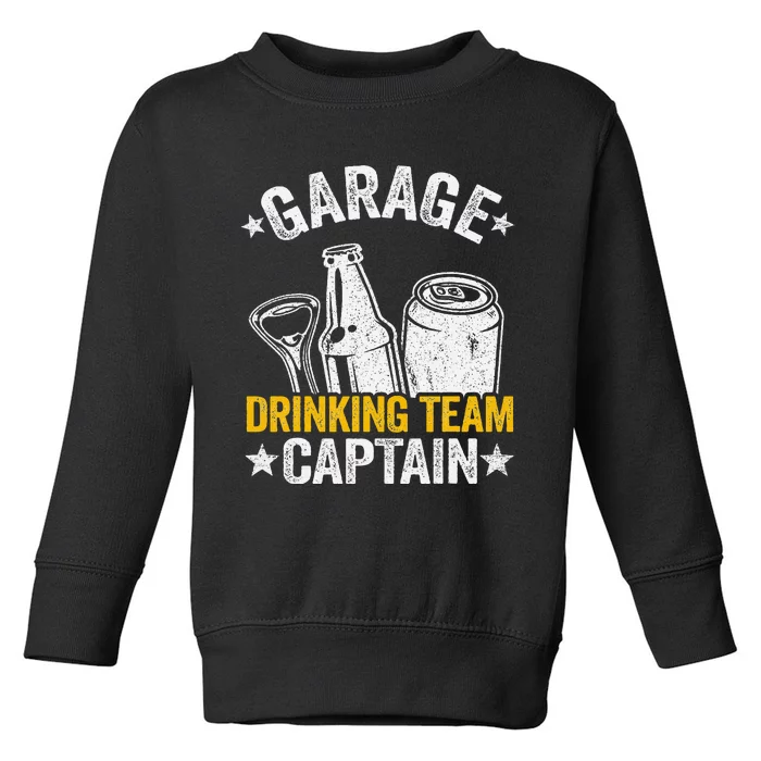 Funny Beer Garage Drinker Garage Drinking Team Captain Toddler Sweatshirt