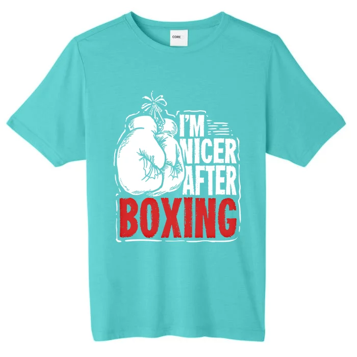 Funny Boxing Gift For A Boxer And Fighter Cool Gift ChromaSoft Performance T-Shirt