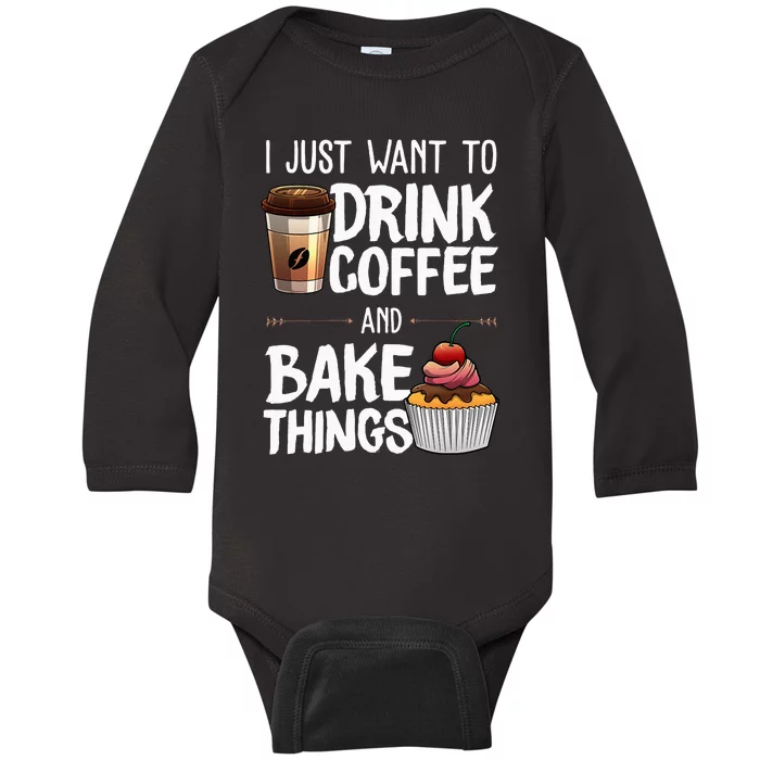 Funny Baking Gift For Baker Drinking Coffee Lover Baby Long Sleeve Bodysuit