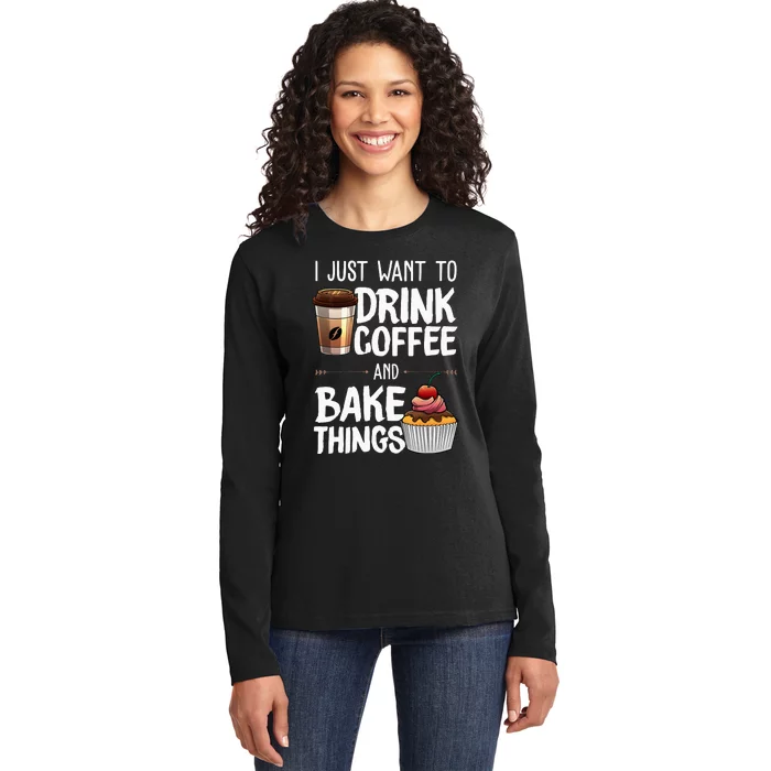 Funny Baking Gift For Baker Drinking Coffee Lover Ladies Long Sleeve Shirt