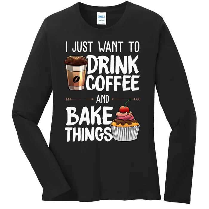 Funny Baking Gift For Baker Drinking Coffee Lover Ladies Long Sleeve Shirt