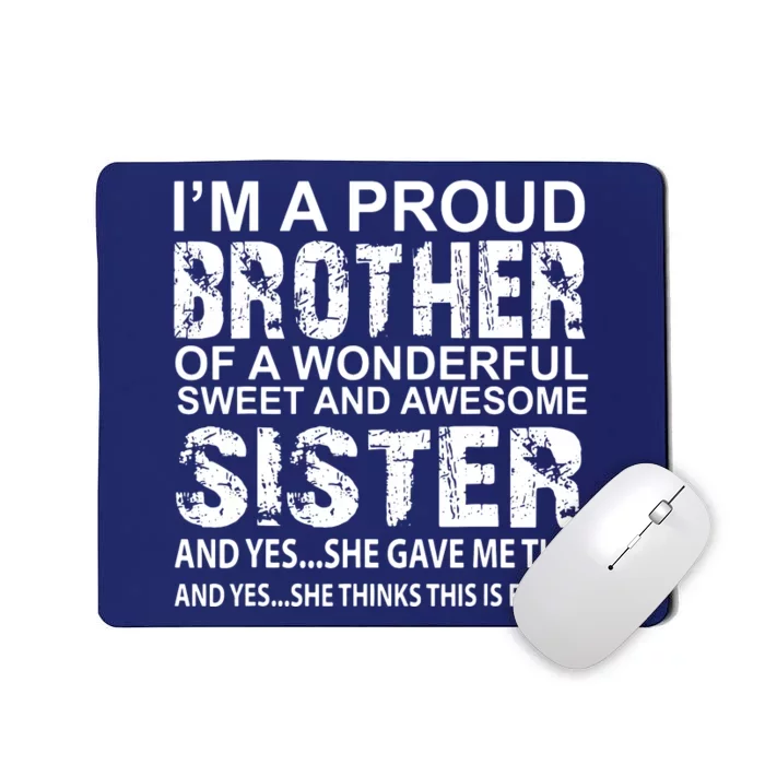 Funny Birthday Gift For Brother From Awesome Sister Present Mousepad