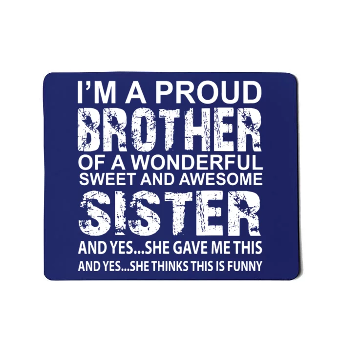 Funny Birthday Gift For Brother From Awesome Sister Present Mousepad