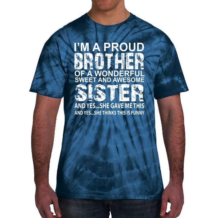 Funny Birthday Gift For Brother From Awesome Sister Present Tie-Dye T-Shirt