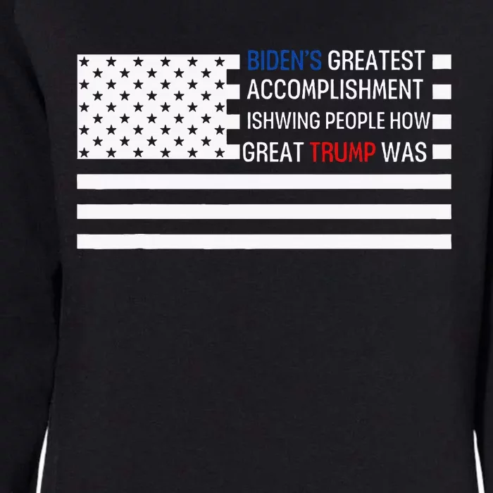 Funny BidenS Greatest Accomplishment Is Showing Trump 2024 Womens California Wash Sweatshirt