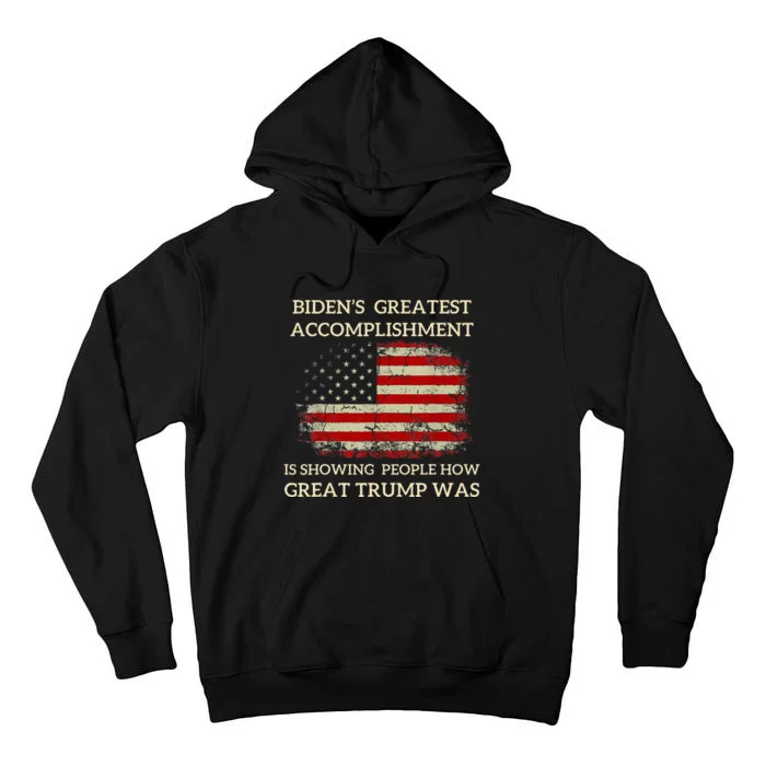 Funny BidenS Greatest Accomplishment Is Showing Trump 2024 Tall Hoodie