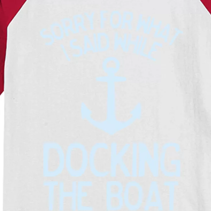 Funny Boating Gift Sorry What I Said Docking Boat Kids Colorblock Raglan Jersey