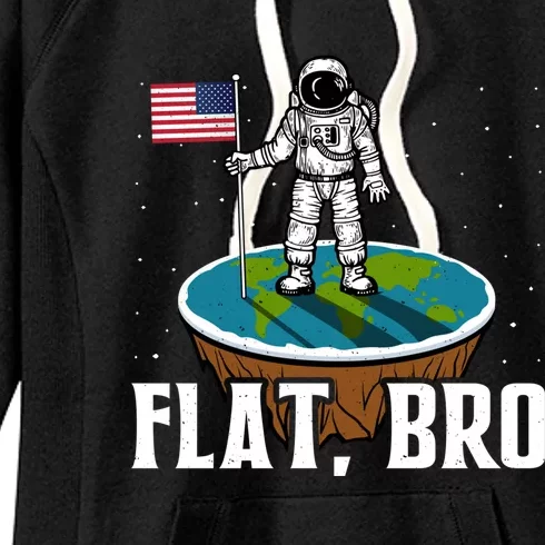 Flat Bro Gift The Earth Is Flat Gift Women's Fleece Hoodie