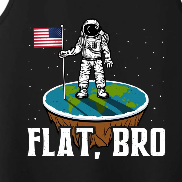 Flat Bro Gift The Earth Is Flat Gift Performance Tank