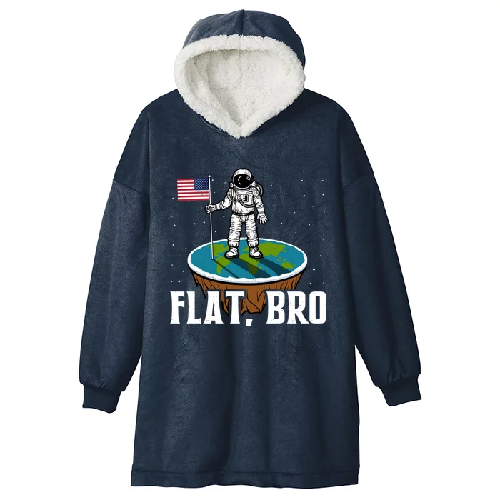 Flat Bro Gift The Earth Is Flat Gift Hooded Wearable Blanket