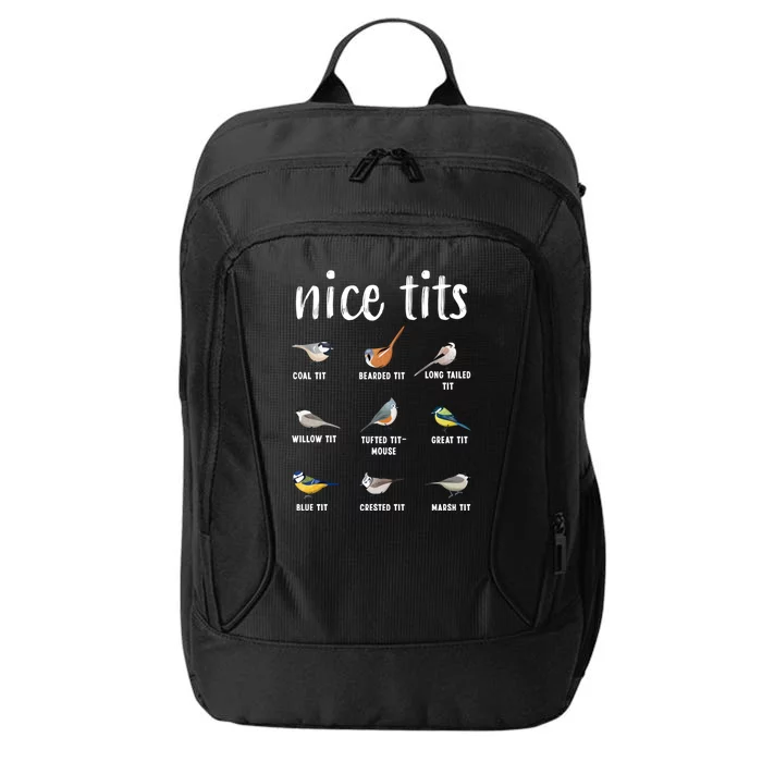 Funny Bird Gift Nice Tits Ornithology City Backpack