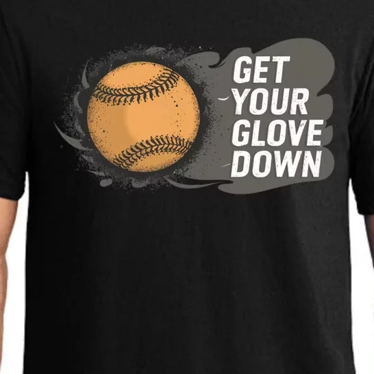 Funny Baseball Get Your Glove Down! Baseball Dad Cool Gift Pajama Set