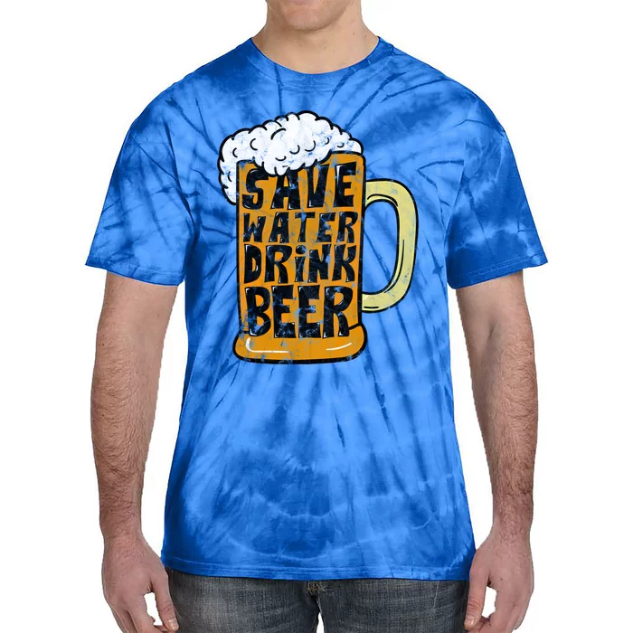 Funny Beer Glass Ing Save Water Beer Gift Tie-Dye T-Shirt