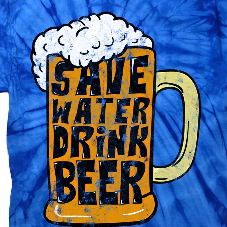 Funny Beer Glass Ing Save Water Beer Gift Tie-Dye T-Shirt