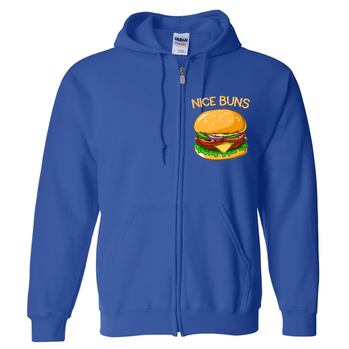 Funny Burger Gift Hamburger Cheeseburger Nice Buns Pun Full Zip Hoodie