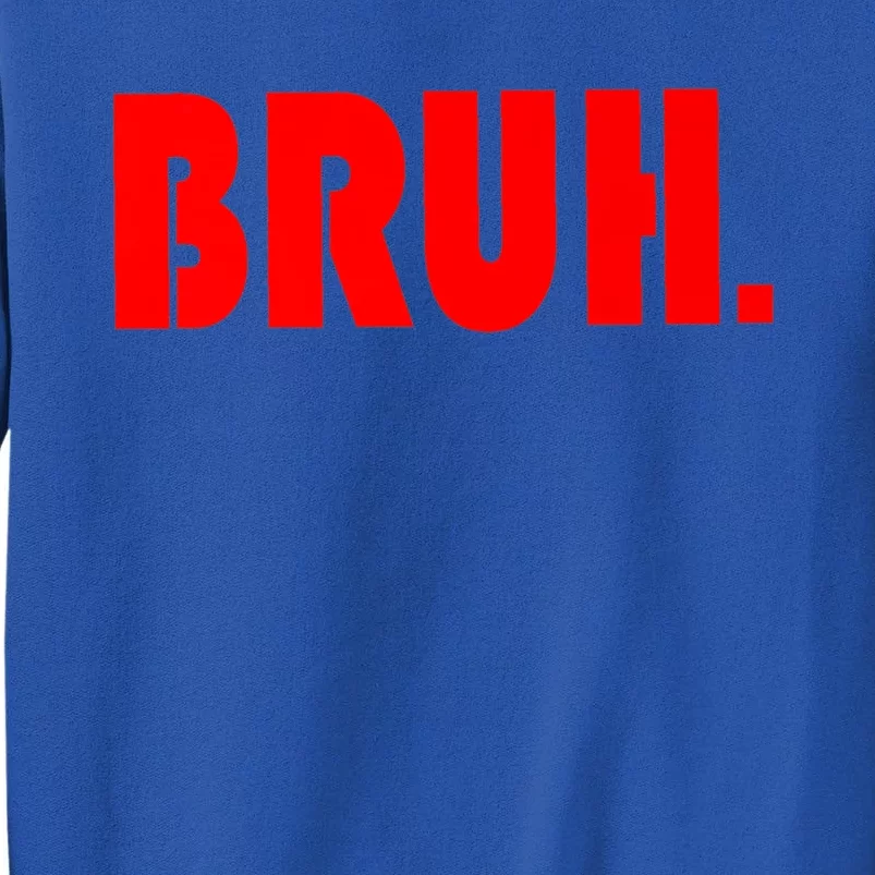 Funny Bruh Gifts For Teens Cool Gift Tweens Teenagers Funny Gift Sweatshirt