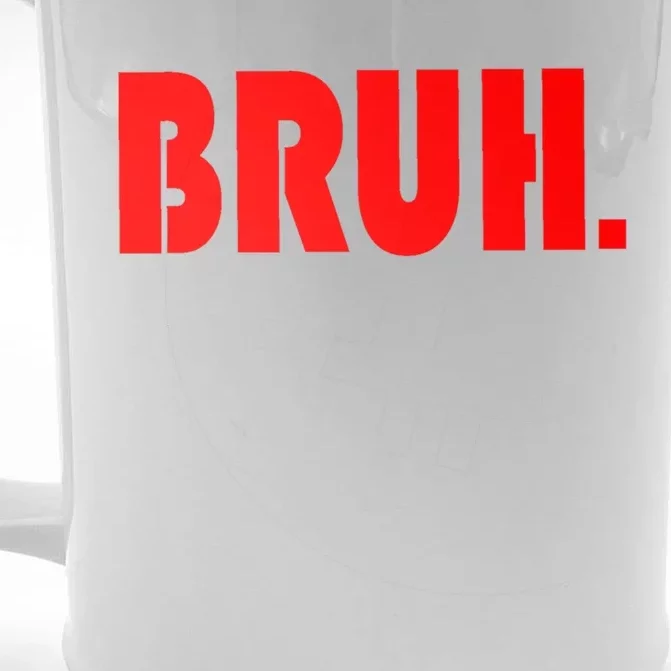 Funny Bruh Gifts For Teens Cool Gift Tweens Teenagers Funny Gift Front & Back Beer Stein