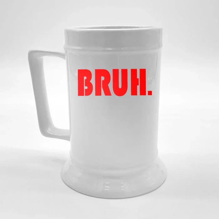 Funny Bruh Gifts For Teens Cool Gift Tweens Teenagers Funny Gift Front & Back Beer Stein