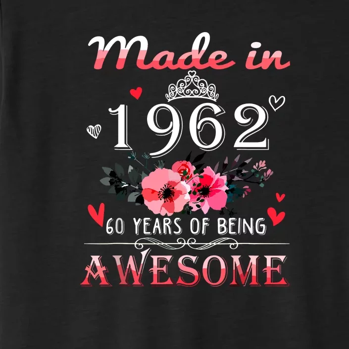 Funny Birthday Gifts Made In 1962 Floral 60th Birthday ChromaSoft Performance T-Shirt