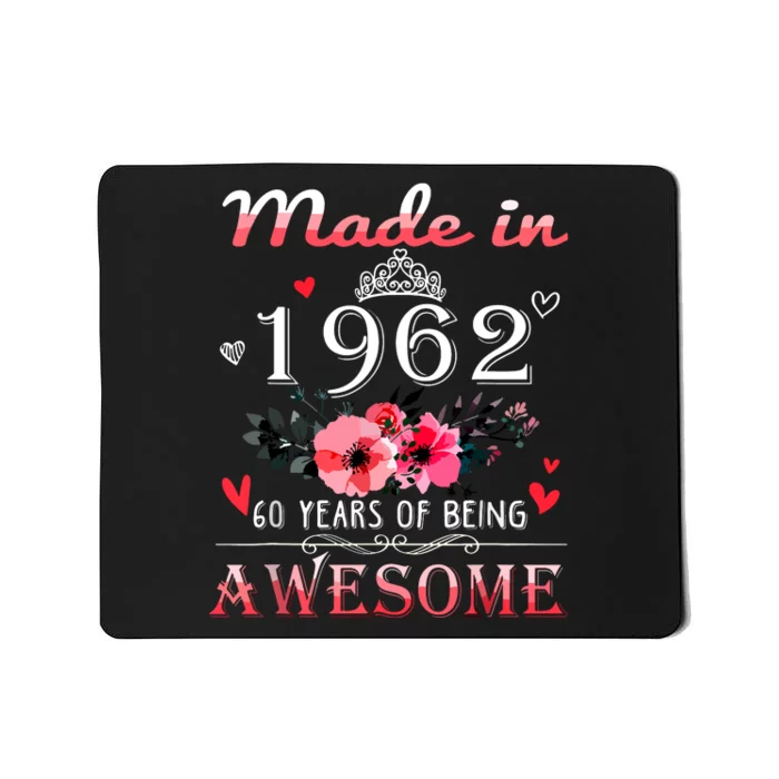 Funny Birthday Gifts Made In 1962 Floral 60th Birthday Mousepad