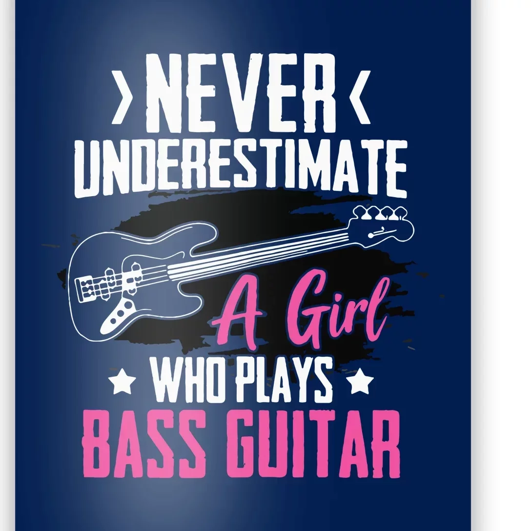 Funny Bass Guitar Lover Graphic Women And Girl Bass Player Poster