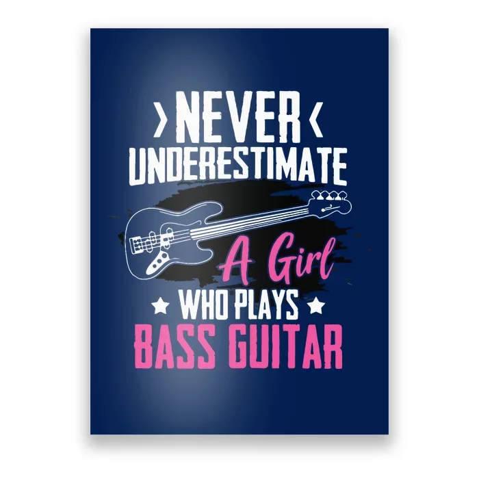 Funny Bass Guitar Lover Graphic Women And Girl Bass Player Poster