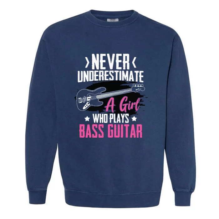 Funny Bass Guitar Lover Graphic Women And Girl Bass Player Garment-Dyed Sweatshirt