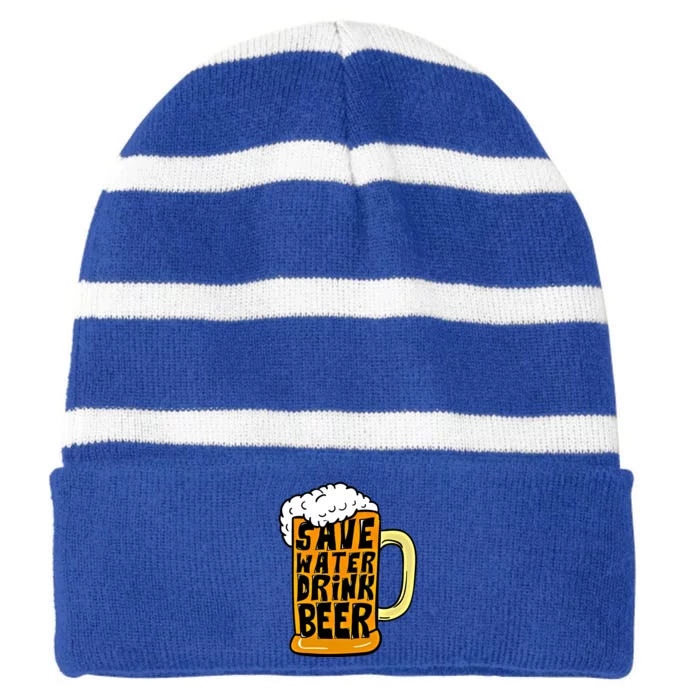 Funny Beer Glass Ing Save Water Beer Great Gift Striped Beanie with Solid Band