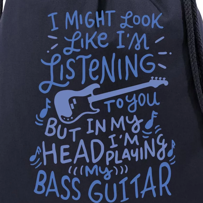 Funny Bass Guitar Player Music Lover Bassist Drawstring Bag