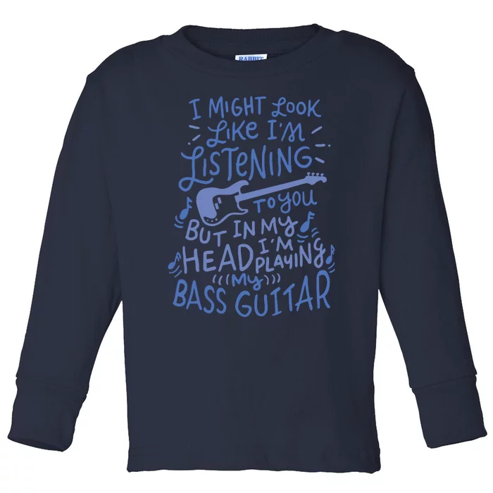 Funny Bass Guitar Player Music Lover Bassist Toddler Long Sleeve Shirt