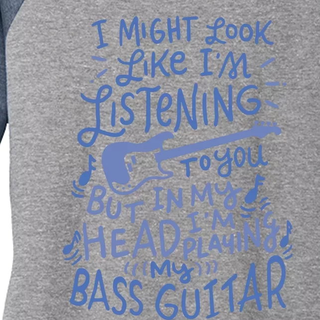 Funny Bass Guitar Player Music Lover Bassist Women's Tri-Blend 3/4-Sleeve Raglan Shirt