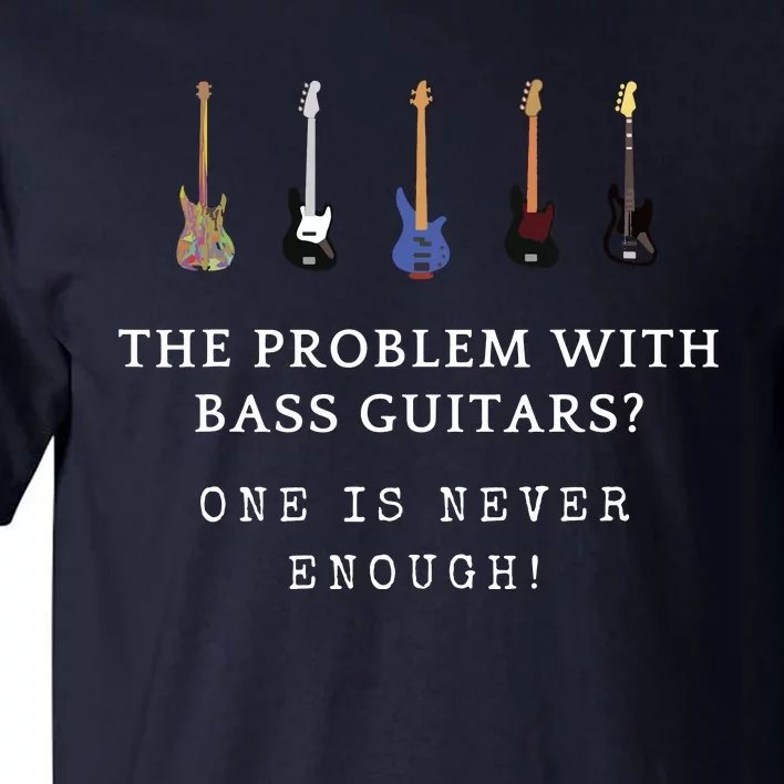 Funny Bass Guitar Tall T-Shirt