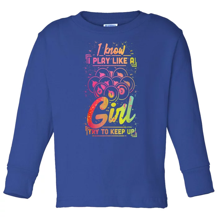 Funny Billiards Gift Team Play Like A Girl Gift Ideas For Fan Toddler Long Sleeve Shirt