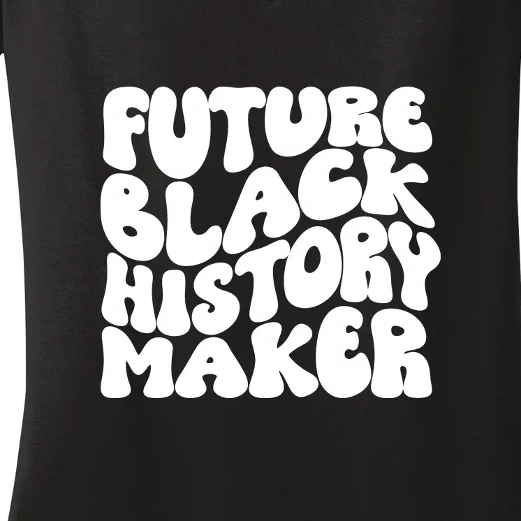 Future Black History Maker Proud African American Afro Girl Women's V-Neck T-Shirt