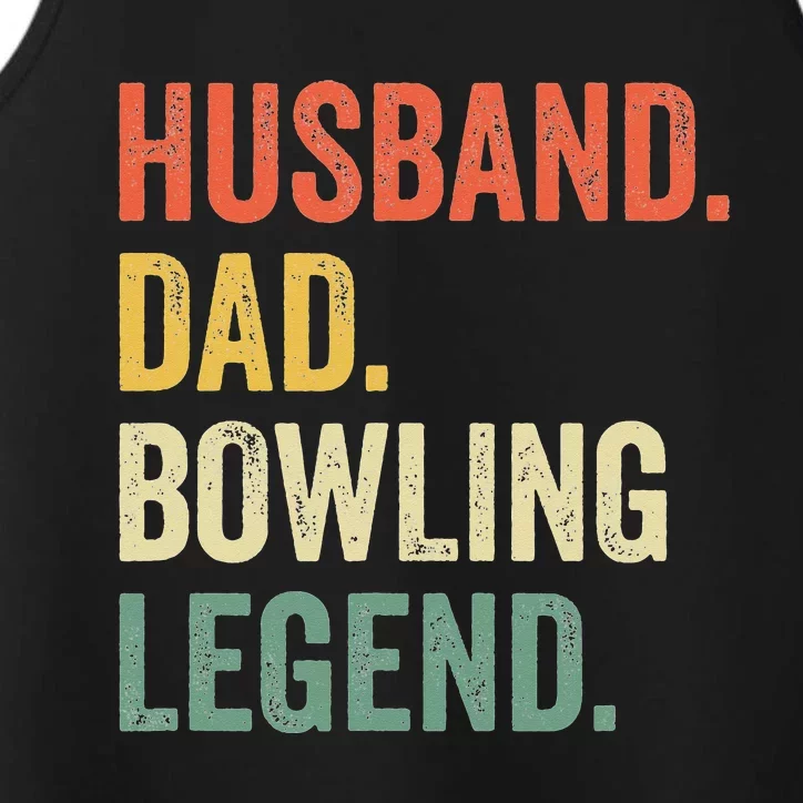 Funny Bowler Husband Dad Bowling Legend Father's Day Performance Tank