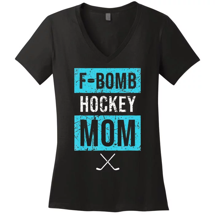 F Bomb Hockey Mom FBomb Funny Ice Hockey Mom Mother Women's V-Neck T-Shirt