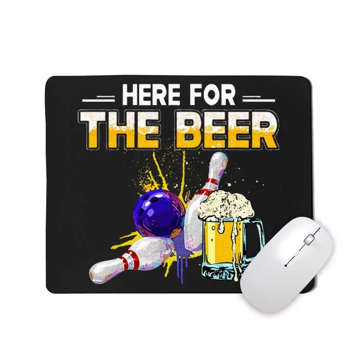 Funny Bowling Hobby Here For The Beer Drinking Novelty Gifts Mousepad