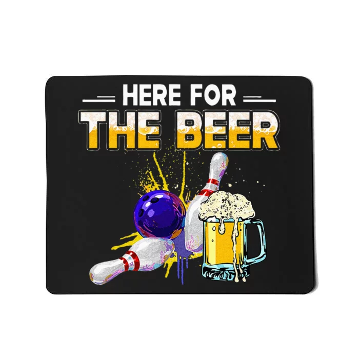 Funny Bowling Hobby Here For The Beer Drinking Novelty Gifts Mousepad