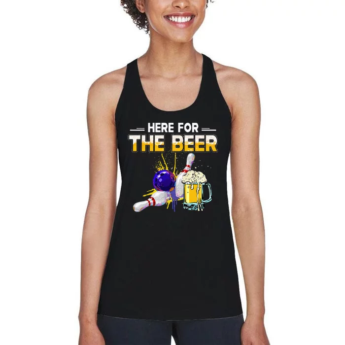 Funny Bowling Hobby Here For The Beer Drinking Novelty Gifts Women's Racerback Tank